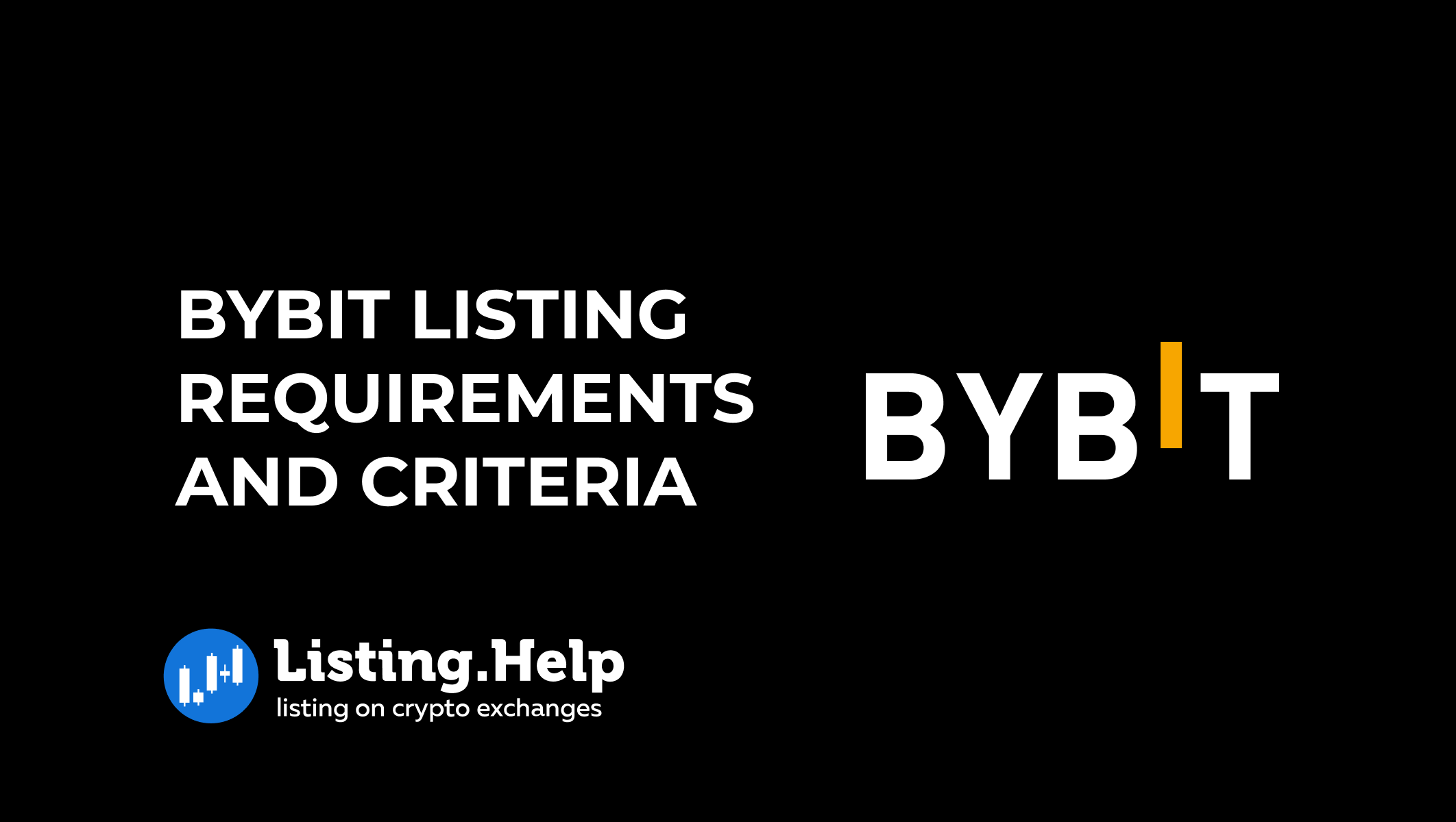 Bybit Listing Requirements and Criteria | How to Get Token Listed