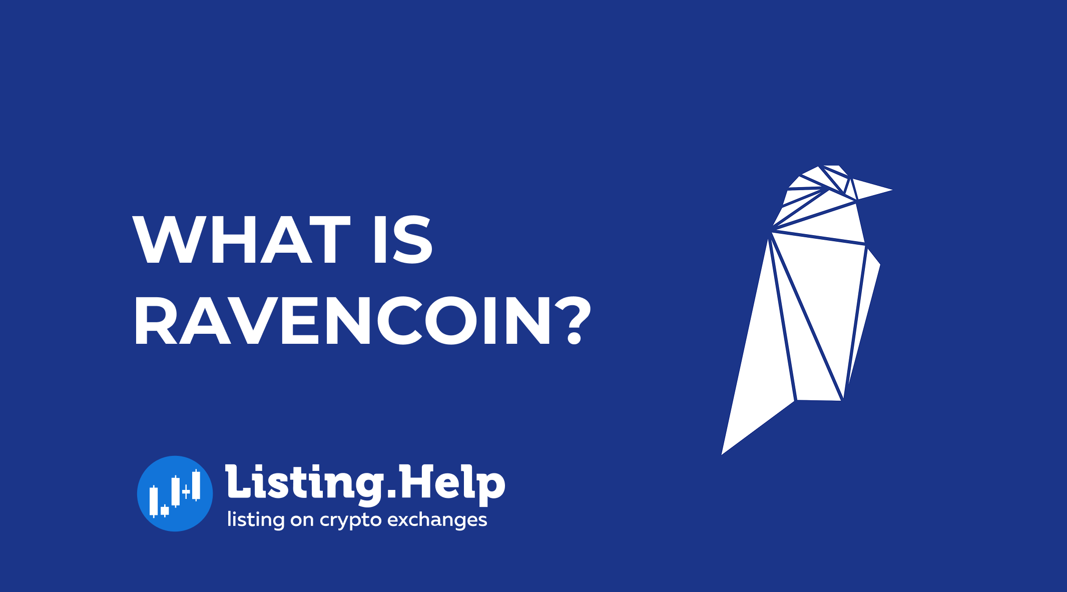 What is Ravencoin (RVN)? - Listing.Help | #1 Exchange Listing Agency