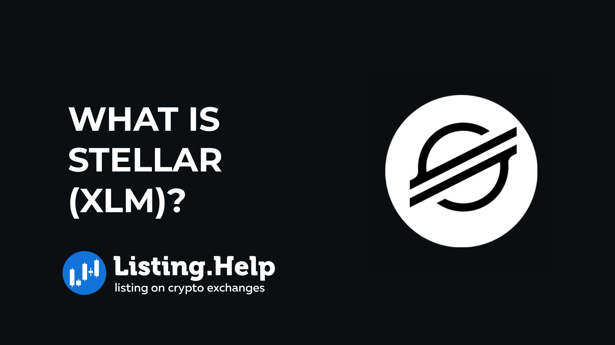 What Is Stellar Xlm Listing Help 1 Exchange Listing Agency