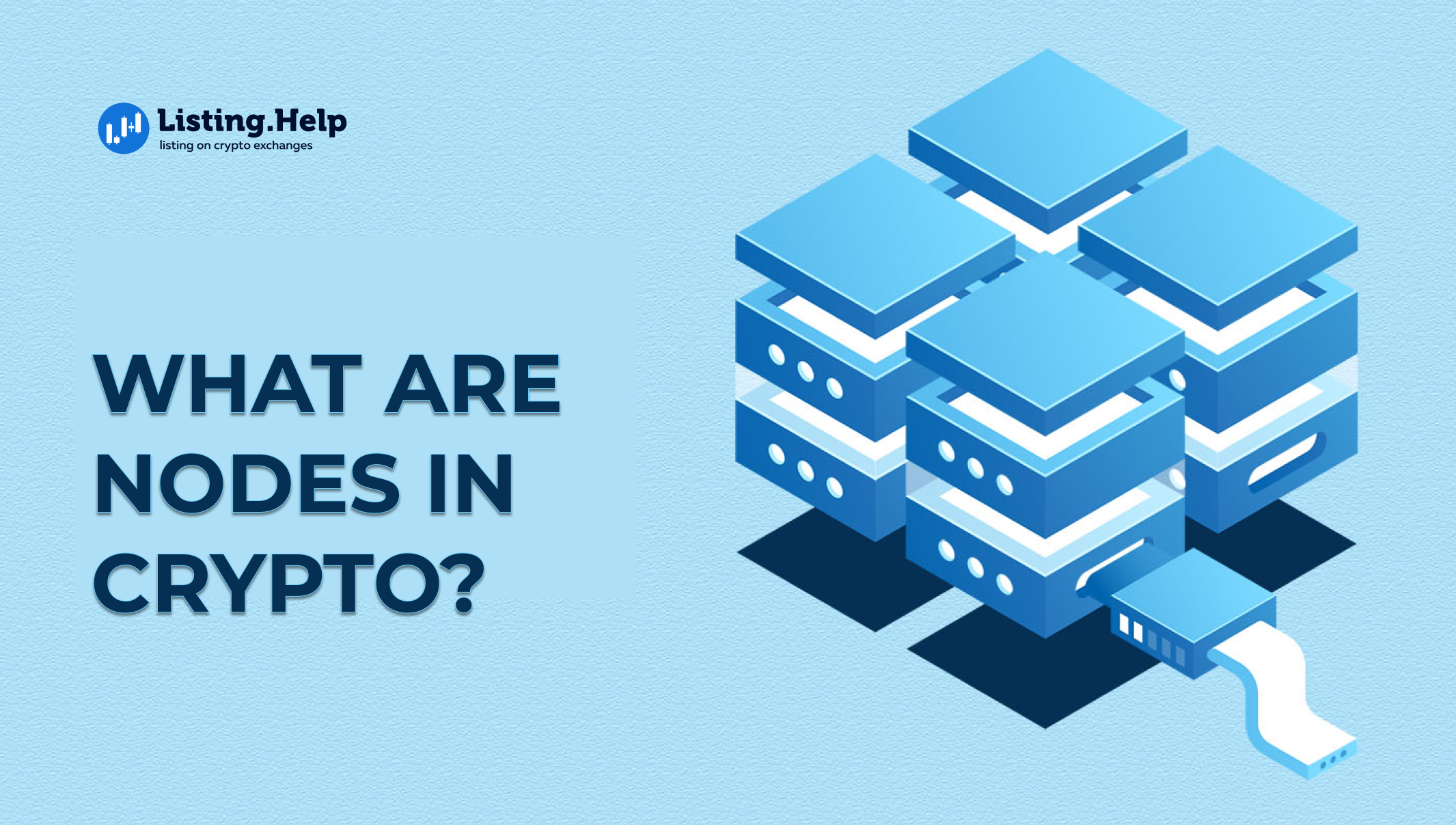 What are Nodes in Crypto? Types of Blockchain Nodes - Listing.Help | #1  Exchange Listing Agency