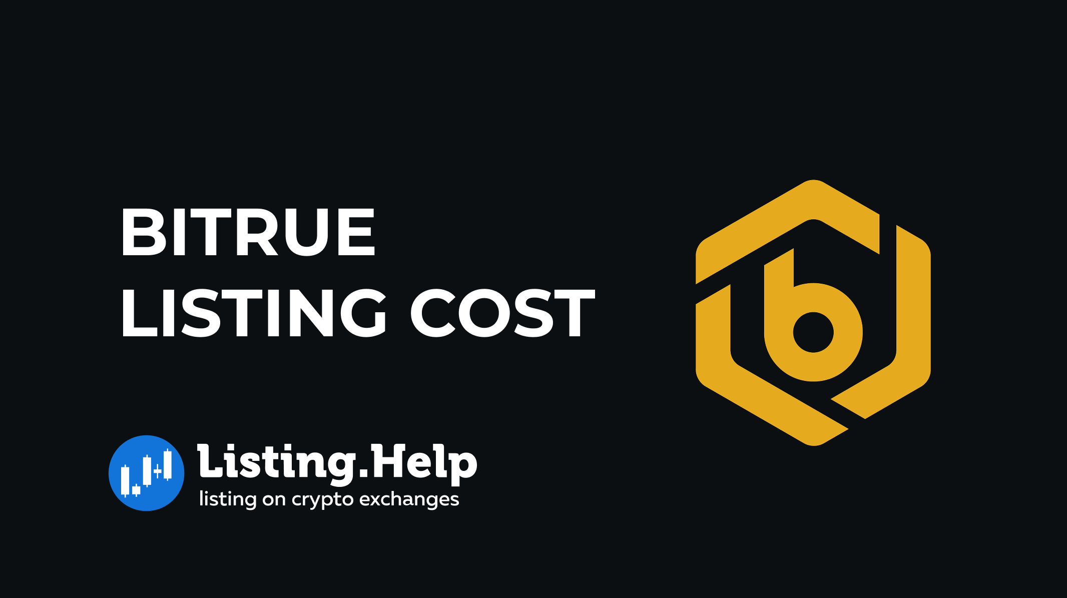 Bitrue Listing Cost 2026 | Fees and Requirements