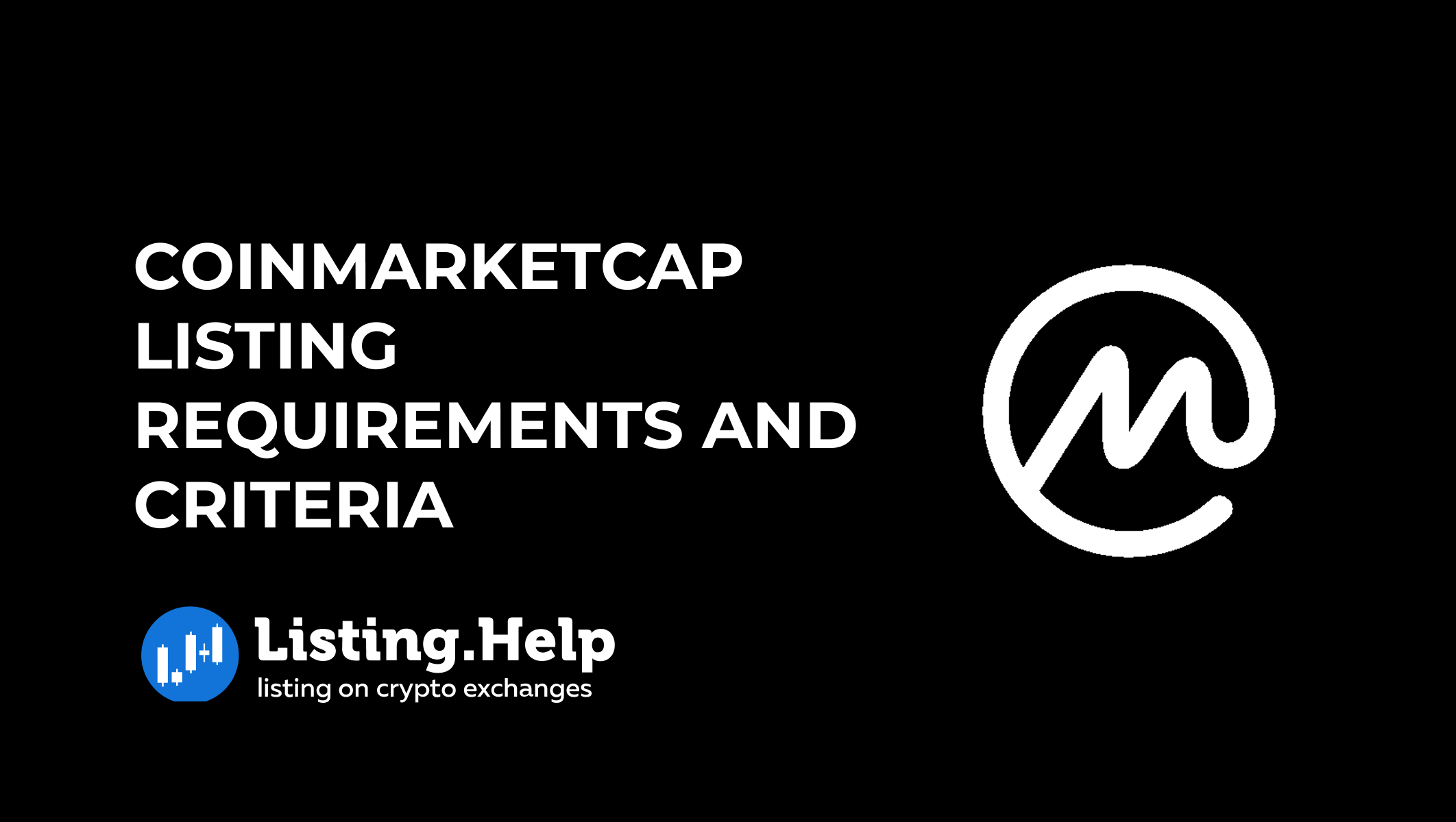 CoinMarketCap Listing Requirements | How to Get Listed
